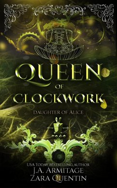 Queen of Clockwork (Kingdom of Fairytales, #33) (eBook, ePUB) - J. A. Armitage; Quentin, Zara