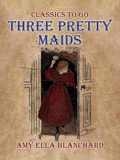 Cover Three Pretty Maids (eBook, ePUB)