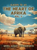 The Heart of Africa Vol. 2 (of 2) (eBook, ePUB)