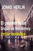 El gabinete de las brujas de Norderney: thriller fantástico (eBook, ePUB)