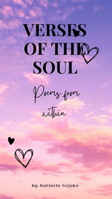 Verses Of The Soul (eBook, ePUB) - Sejake, Matlotlo