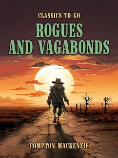 Rogues and Vagabonds (eBook, ePUB) - Mackenzie, Compton
