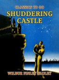 Shuddering Castle (eBook, ePUB) Shuddering Castle (eBook, ePUB)