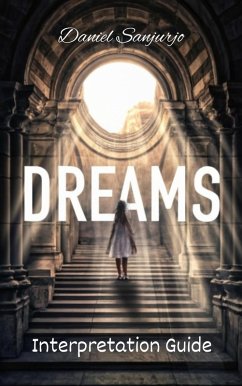 Dreams Interpretation Guide (eBook, ePUB) - Sanjurjo, Daniel