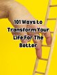101Ways toTransform Your Life For The... - Bild 1
