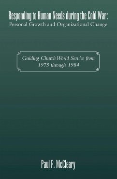Responding to Human Needs during the Cold War: Personal Growth and Organizational Change (eBook, ePUB) - McCleary, Paul F.