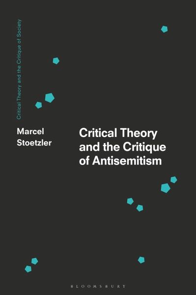 Critical Theory and the Critique of Antisemitism (eBook, ePUB) Critical Theory and the Critique of Antisemitism (eBook, ePUB)