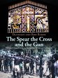 The Spear the Cross and the Gun (eBook,... - Bild 1