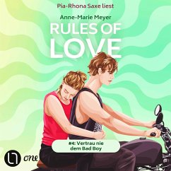 Vertrau nie dem Bad Boy / Rules of Love Bd.4 (MP3-Download) - Meyer, Anne-Marie