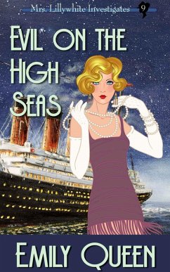 Evil on the High Seas (Mrs. Lillywhite Investigates, #9) (eBook, ePUB) - Queen, Emily