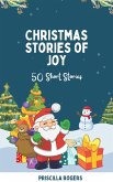 Christmas Stories of Joy - 50 Short Stories (eBook, ePUB)