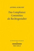 Das Compliance Committee als Rechtsgestalter (eBook, PDF)