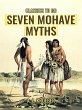 Seven Mohave Myths (eBook, ePUB) - Bild 1