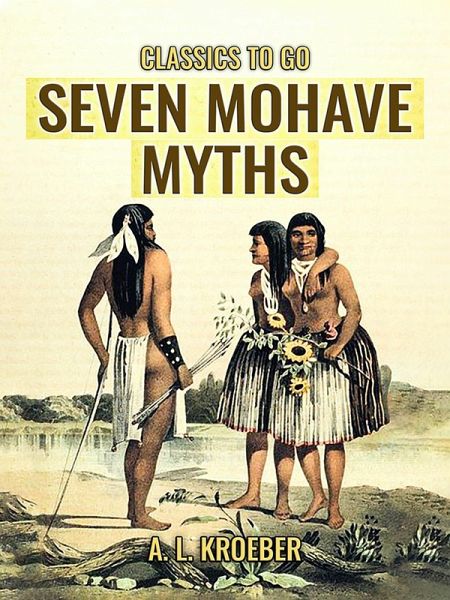 Seven Mohave Myths (eBook, ePUB) Seven Mohave Myths (eBook, ePUB)