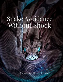 Cover Snake Avoidance Without Shock (Keeping Dogs Safe, #1) (eBook, ePUB)