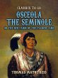 Osceola The Seminole, or The Red Fawn... - Bild 1