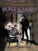 Bones And I, Or The Skeleton At Home (eBook, ePUB)