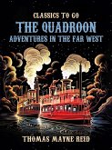 The Quadroon Adventures in the Far West (eBook, ePUB) The Quadroon Adventures in the Far West (eBook, ePUB)
