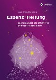 Essenz-Heilung (eBook, ePUB)
