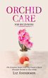 Orchid Care For Beginners: The Complete... - Bild 1