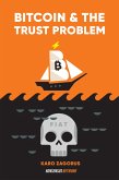 Bitcoin and The Trust Problem (eBook, ePUB)