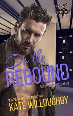 On the Rebound (San Diego Barracudas, #6) (eBook, ePUB) - Willoughby, Kate