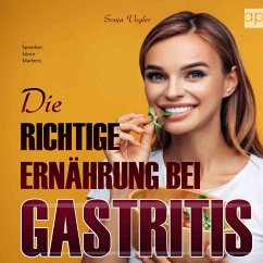 Die richtige Ernährung bei Gastritis (MP3-Download) - Vogler, Sonja