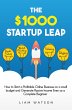 The $1000 Startup Leap: How to Start a... - Bild 1