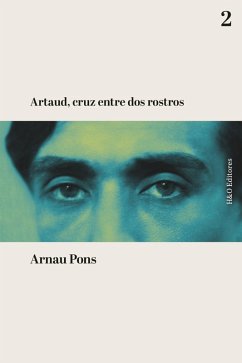 Artaud, cruz entre dos rostros (eBook, ePUB) - Pons, Arnau