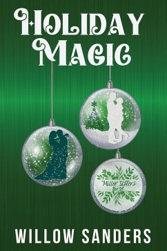 Holiday Magic: Miller Sisters Boxed Set (eBook, ePUB) - Sanders, Willow