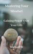 Mastering Your Mindset (eBook, ePUB) - Bild 1