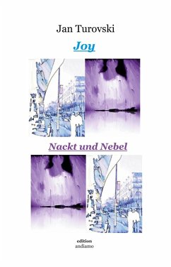 Joy und Nackt und Nebel (eBook, ePUB)