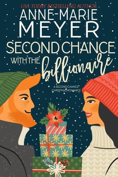 Cover Second Chance with the Billionaire (The Christmas Romance Collection) (eBook, ePUB)