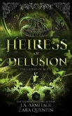 Heiress of Delusion (eBook, ePUB)