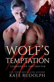 Wolf's Temptation (Guarded by the Shifter, #5) (eBook, ePUB)