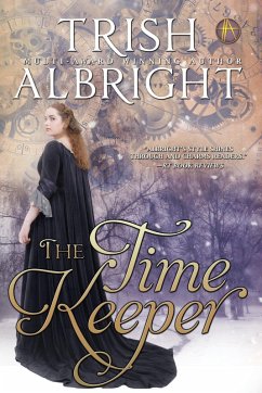 The Time Keeper (eBook, ePUB) - Albright, Trish
