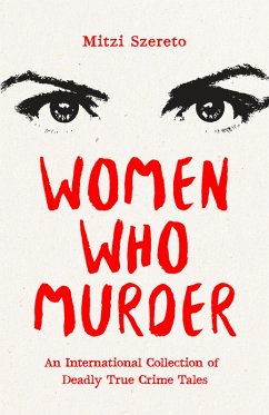 Women Who Murder (eBook, ePUB) - Szereto, Mitzi
