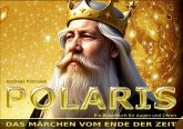 POLARIS. Das Märchen vom Ende der Zeit (eBook, ePUB)