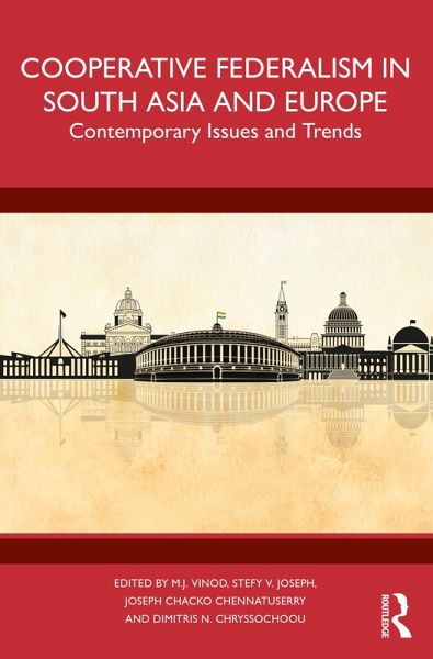 Cooperative Federalism in South Asia and Europe (eBook, PDF) Cooperative Federalism in South Asia and Europe (eBook, PDF)