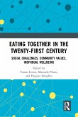 Eating Together in the Twenty-first Century (eBook, PDF)