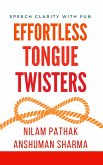 Effortless Tongue Twisters- Speech Clarity with Fun (eBook, ePUB)