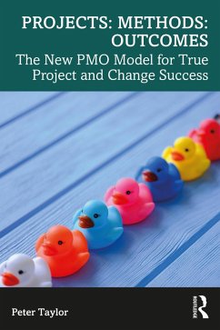 Projects: Methods: Outcomes (eBook, ePUB) - Taylor, Peter