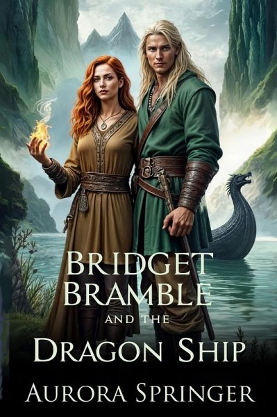 Bridget Bramble and the Dragon Ship (Chronicles of Oakenwald, #2) (eBook, ePUB)