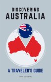 Discovering Australia: A Traveler's Guide (eBook, ePUB)