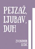 Pejzaz, Ljubav, Duh (eBook, ePUB)
