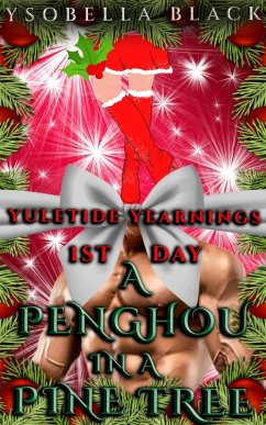 A Penghou in a Pine Tree (Yuletide Yearnings, #1) (eBook, ePUB) - Black, Ysobella