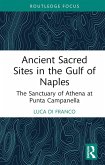Ancient Sacred Sites in the Gulf of Naples (eBook, ePUB)