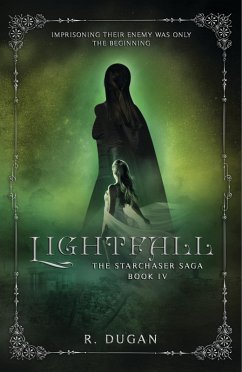 Lightfall (The Starchaser Saga, #4) (eBook, ePUB) - Dugan, R.
