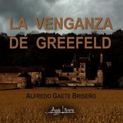 La venganza de Greefeld (MP3-Download) - Briseño, Alfredo Gaete