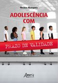 Adolescência com Prazo de Validade (eBook, ePUB)